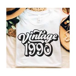 33th birthday svg, png, 1990 birthday svg, vintage 1990 svg, 33 birthday shirt svg, vintage 1990 birthday svg, limited edition 1990