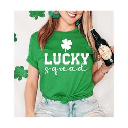 lucky squad svg, png, st patricks day svg, lucky svg, shamrock svg, irish svg, lucky shirt svg, lucky and blessed svg