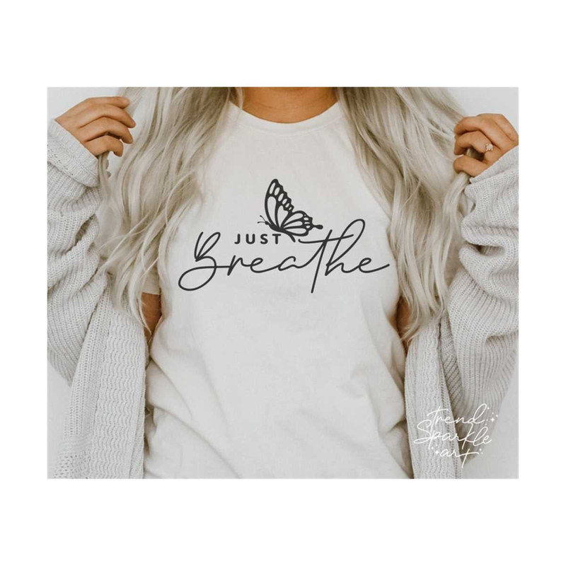 25102023175545-just-breathe-svg-png-butterfly-svg-inspirational-quotes-image-1.jpg