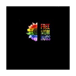 free mom hugs lgbt rainbow sunflower svg, mothers day svg, mom svg, free mom hugs svg, lgbt svg, lgbt love svg, mom love