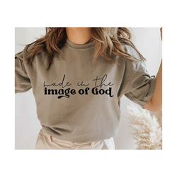 made in the image of god svg, png, christian svg, prayer svg, bible quote svg, bibical svg, blessed svg, god svg, jesus svg, religious svg