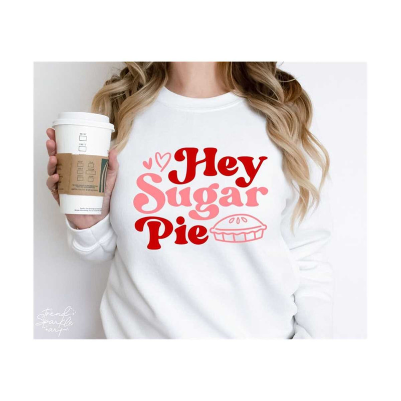 25102023175729-hey-sugar-pie-svghey-sugar-svgvalentine-svgretro-valentine-image-1.jpg