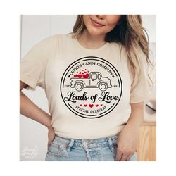 loads of love svg, png, love truck svg, cupid's candy company svg, valentine svg, alentine shirt svg, cupids delivery svg, love svg