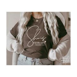 she is fearless svg, png, proverbs 31 25 svg, christian svg, bible verse svg, religious svg, inspirational svg, strong women