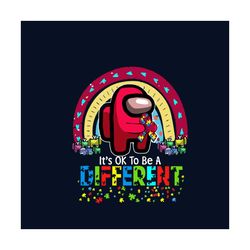 its ok to be different autism among us svg, autism svg, autism awareness svg, awareness svg, among us svg, autism among