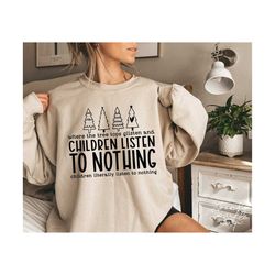 children listen to nothing svg, png, tree tops glisten svg, funny chrismas svg, christmas tree svg, literally listen to nothing