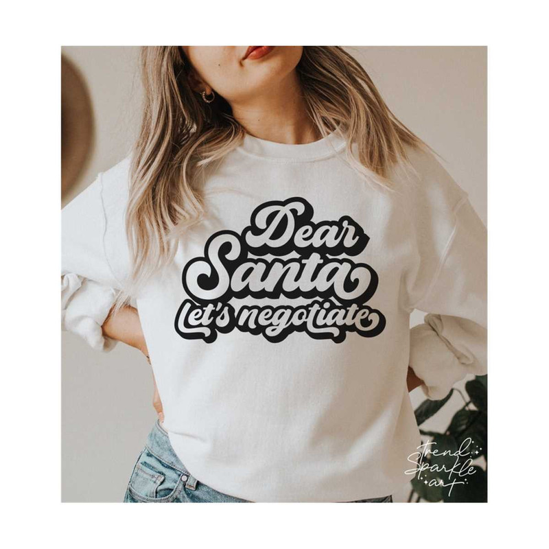 2510202318125-dear-santa-lets-negotiate-svgdear-santa-svgdear-santa-i-image-1.jpg