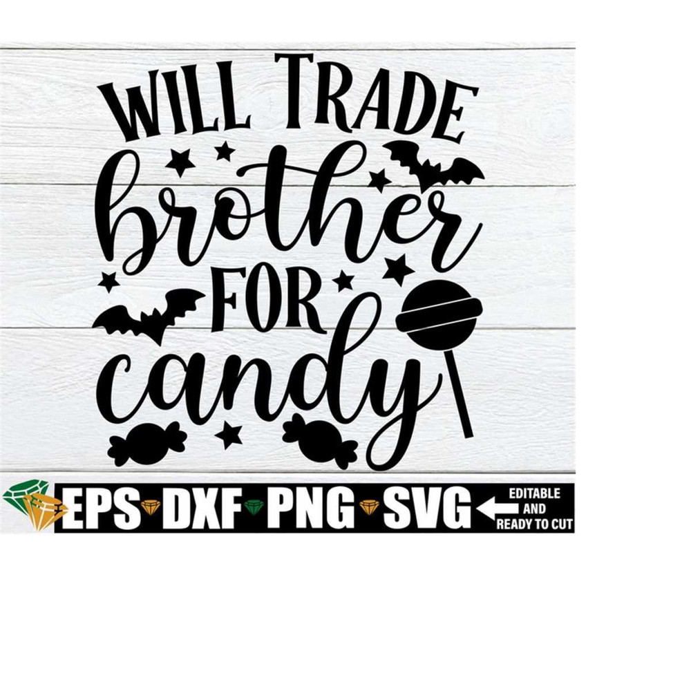 25102023182825-will-trade-brother-for-candy-kids-halloween-svg-siblings-image-1.jpg