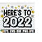 25102023183123-heres-to-2022-2022-svg-new-year-svg-new-years-svg-new-image-1.jpg