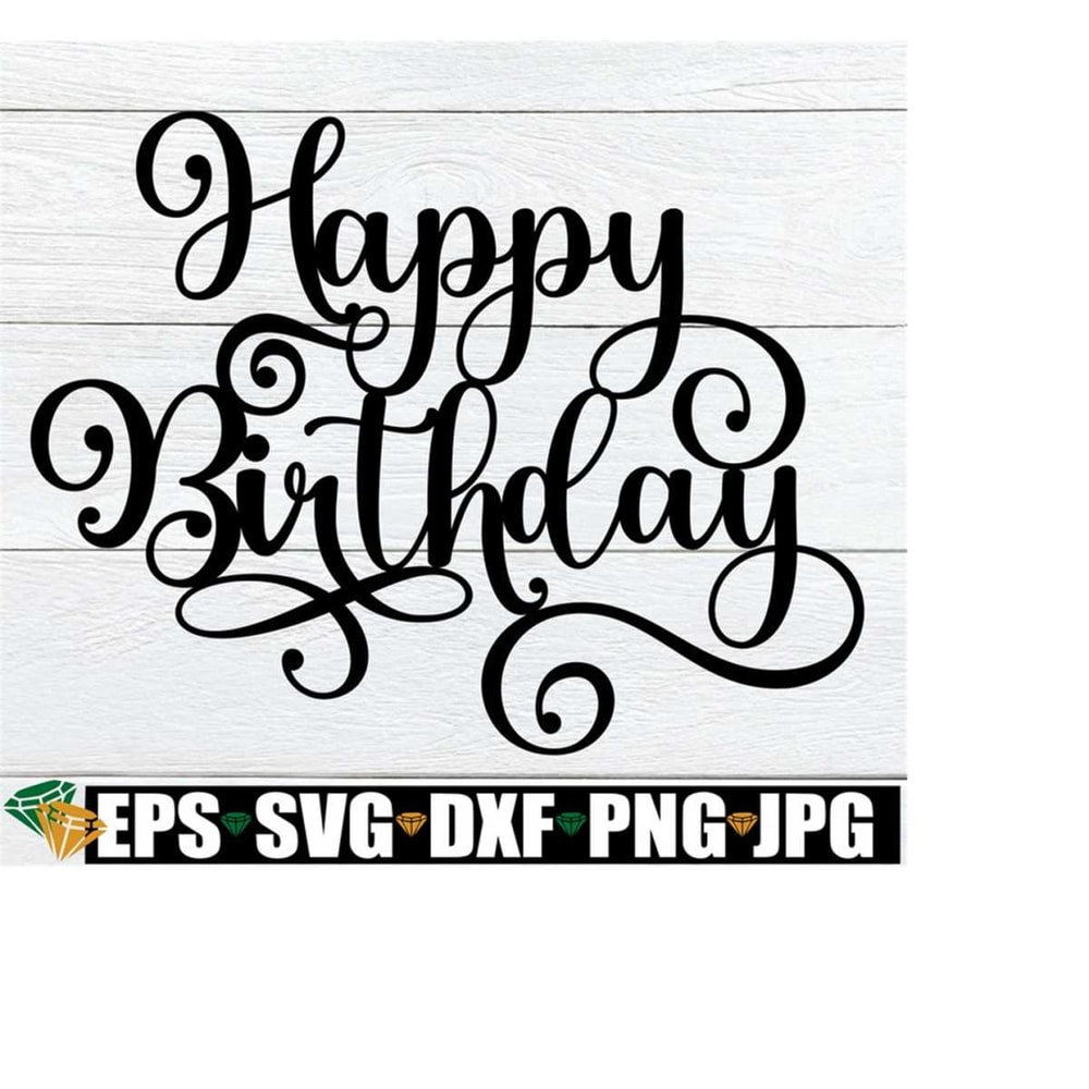 25102023183352-happy-birthday-svg-birthday-script-svg-birthday-cake-topper-image-1.jpg