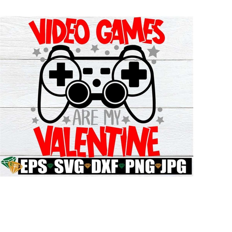 25102023183423-video-games-are-my-valentine-boys-valentines-day-svg-image-1.jpg