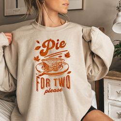 pie for two please thanksgiving pregnancy announcement sweatshirt, thanksgiving baby announcement, fall pregnancy reveal