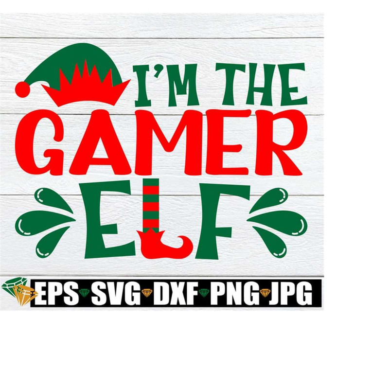 2510202318499-im-the-gamer-elf-gamer-elf-svg-gamer-elf-shirt-svg-image-1.jpg