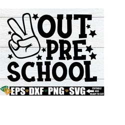 preschool graduation svg, preschool graduation shirt, preschool grad svg, end of preschool, preschool graduation svg, goodbye preschool svg