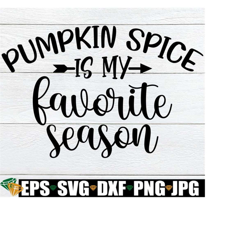 2510202318514-pumpkin-spice-is-my-favorite-season-thanksgiving-svg-pumpkin-image-1.jpg