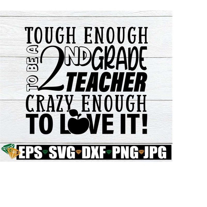 2510202318554-tough-enough-to-teach-2nd-grade-crazy-enough-to-love-it-i-image-1.jpg