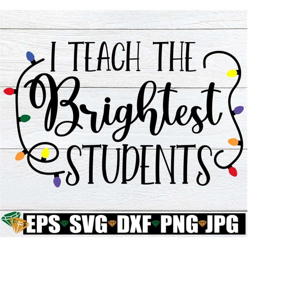 25102023185814-i-teach-the-brightest-studentschristmas-gift-for-image-1.jpg