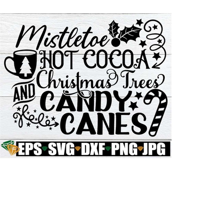 2510202319013-mistletoe-hot-cocoa-christmas-trees-and-candy-canes-christmas-image-1.jpg