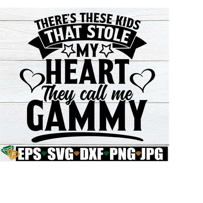 2510202319550-theres-these-kids-that-stole-my-heart-they-call-me-gammy-image-1.jpg