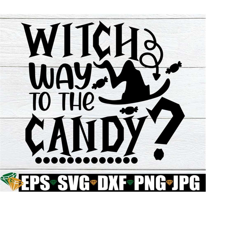 2510202319627-witch-way-to-the-candy-kids-halloween-cute-halloween-image-1.jpg