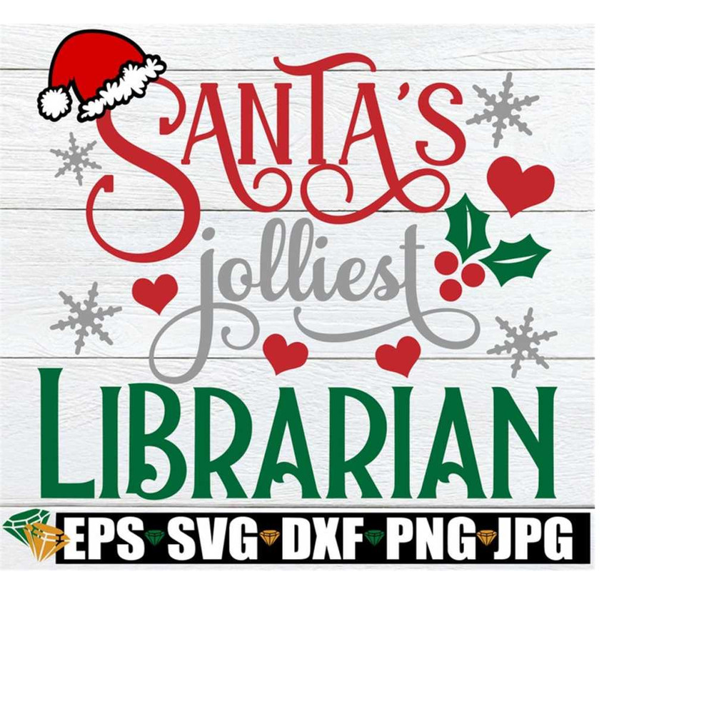 2510202319756-santas-jolliest-librarian-librarian-christmas-shirt-svg-image-1.jpg