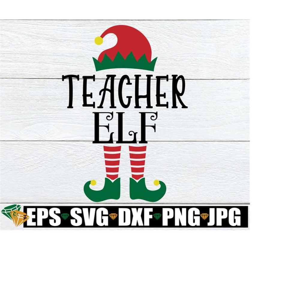 251020231994-teacher-elf-teacher-christmas-shirt-svg-christmas-svg-image-1.jpg