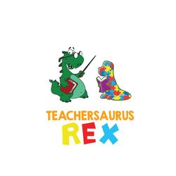 autism teacher dinosaur trex teachersaurus autism awareness svg, autism svg, autism teacher svg, teachersaurus svg, trex