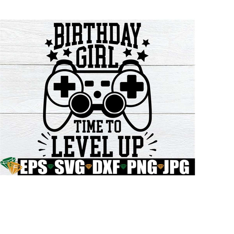 25102023192257-birthday-girl-time-to-level-up-gamer-birthday-video-game-image-1.jpg