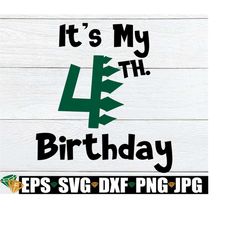 it's my 4th birthday, 4th birthday svg, dinosaur birthday, dinosaur 4th birthday, dinosaur 4, cute dinosaur birthday, cut file, svg, jpg,png
