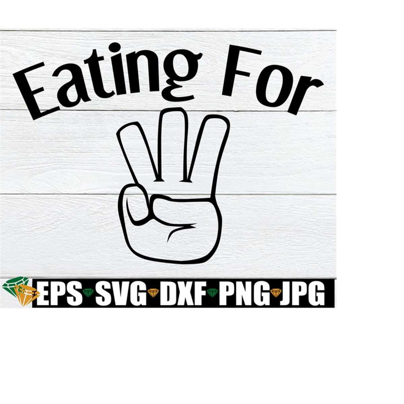 2510202319402-eating-for-three-pregnancy-announcement-twins-svg-having-image-1.jpg
