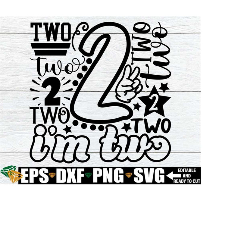 25102023194015-im-two-svg-2nd-birthday-shirt-svg-second-birthday-shirt-image-1.jpg