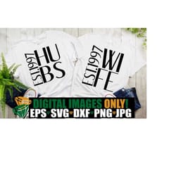 hubs wife est. 1997, anniversary svg, matching couples anniversary svg, matching anniversary, married in 1997, married since 1997, svg dxf