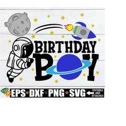 space themed birthday boy, outer space birthday, astronaut birthday boy, space birthday, rocket ship svg, space birthday sublimation svg png