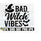25102023194932-bad-witch-vibes-sexy-halloween-witch-quote-svg-witch-image-1.jpg