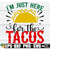 25102023195610-im-just-here-for-the-tacos-cinco-de-mayo-svg-funny-image-1.jpg