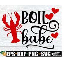boil babe, crawfish boil shirt svg, funny mardi gras svg, girls mardi gras shirt svg, crawfish svg, crawfish boil svg, digital download