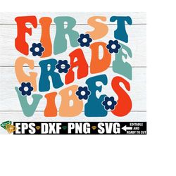 first grade vibes, first grade teacher shirt svg png, first day of first grade, 1st grade svg, hello first grade, first grade teacher svg