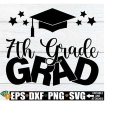 7th grade graduation, 7th grade graduation shirt svg, 7th grade grad shirt svg, 7th grade grad svg, goodbye 7th grade, end of 7th grade svg