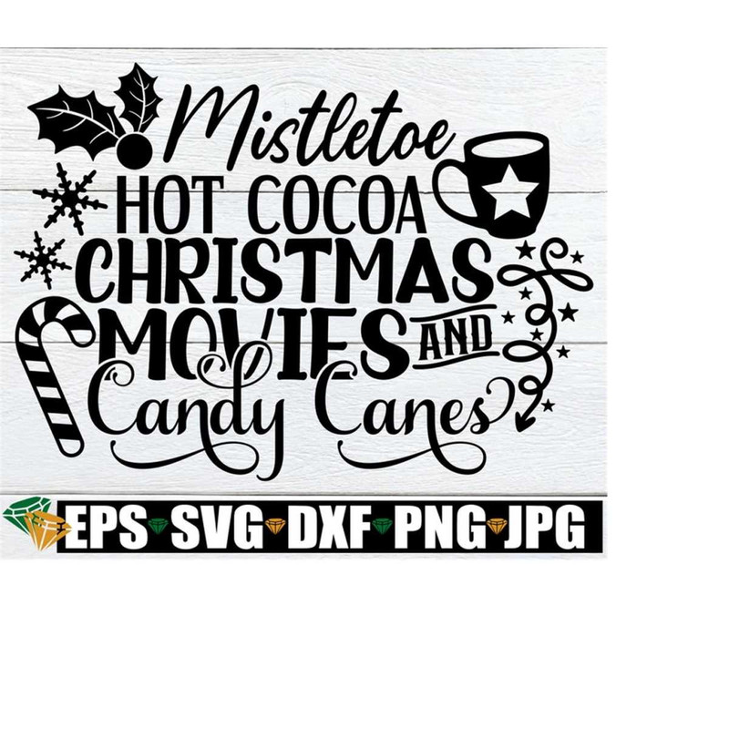 2510202320364-mistletoe-hot-cocoa-christmas-movies-and-candy-canes-cute-image-1.jpg
