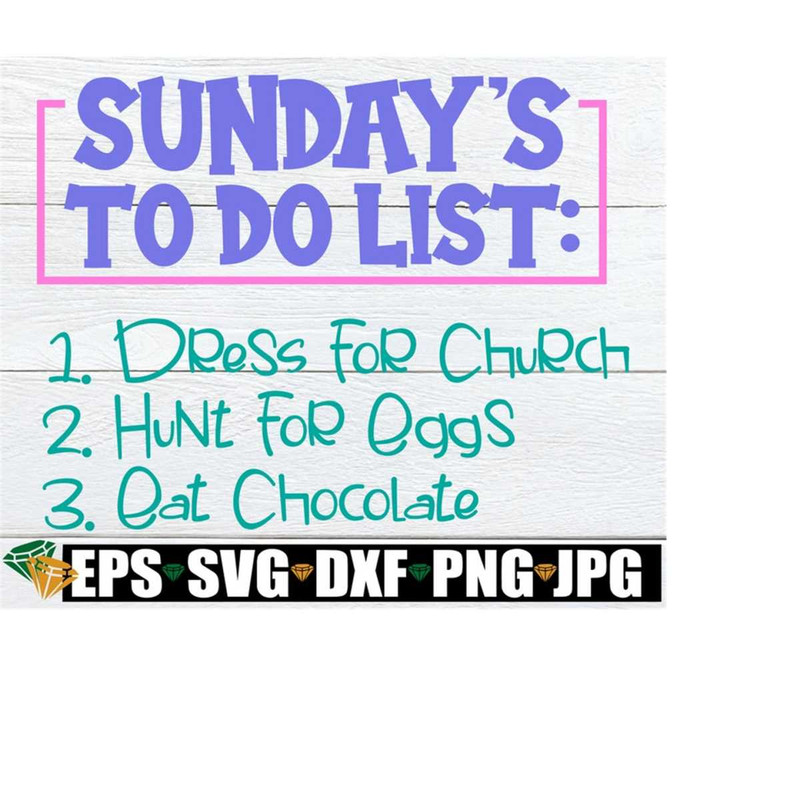 25102023203615-sundays-to-do-list-dress-for-church-hunt-for-eggs-eat-image-1.jpg