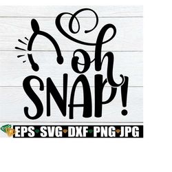 oh snap, thanksgiving svg, thanksgiving cut file, thanksgiving decor, wishbone cut file, thanksgiving clip art, oh snap wishbone, svg