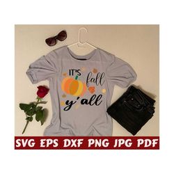 it's fall y'all svg - it's autumn y'all svg - y'all svg - fall cut file - fall quote svg - fall saying svg - fall design svg- fall shirt svg