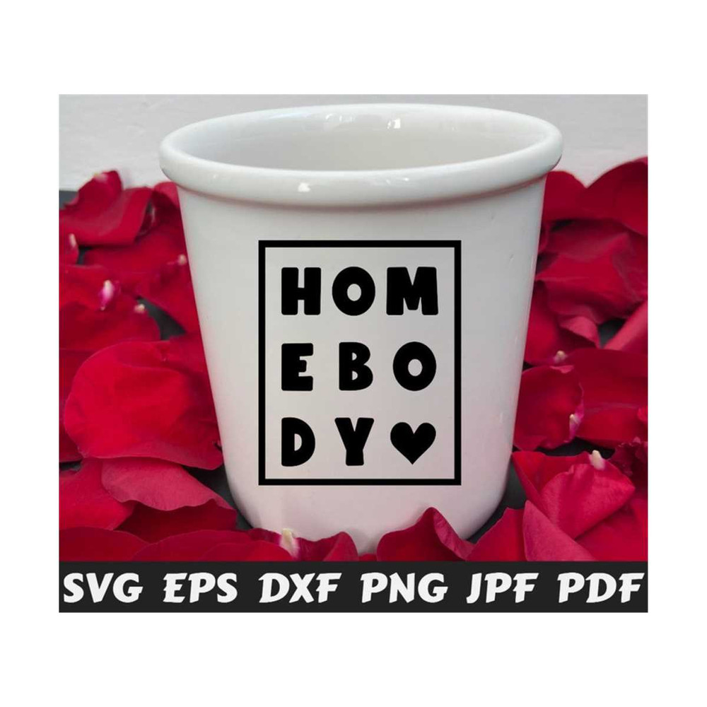 25102023211549-home-body-svg-homebody-svg-home-svg-mothers-day-cut-image-1.jpg