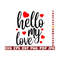 25102023211559-hello-my-love-svg-hello-svg-my-love-svg-valentines-image-1.jpg