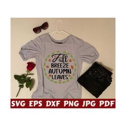 fall breeze autumn leaves svg - fall breeze svg - autumn leaves svg - breeze svg - leaves svg - fall cut file - fall quote svg - fall saying