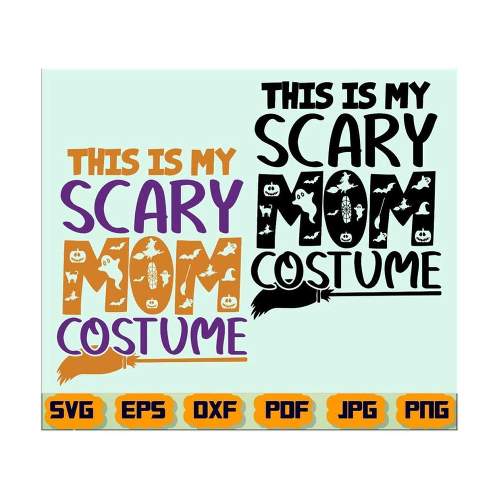 25102023212948-this-is-my-scary-mom-costume-svg-scary-mom-svg-scary-svg-image-1.jpg