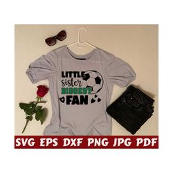 little sister biggest fan svg - little sister svg - biggest fan svg - soccer fan svg - soccer cut file - soccer quote svg- soccer saying svg