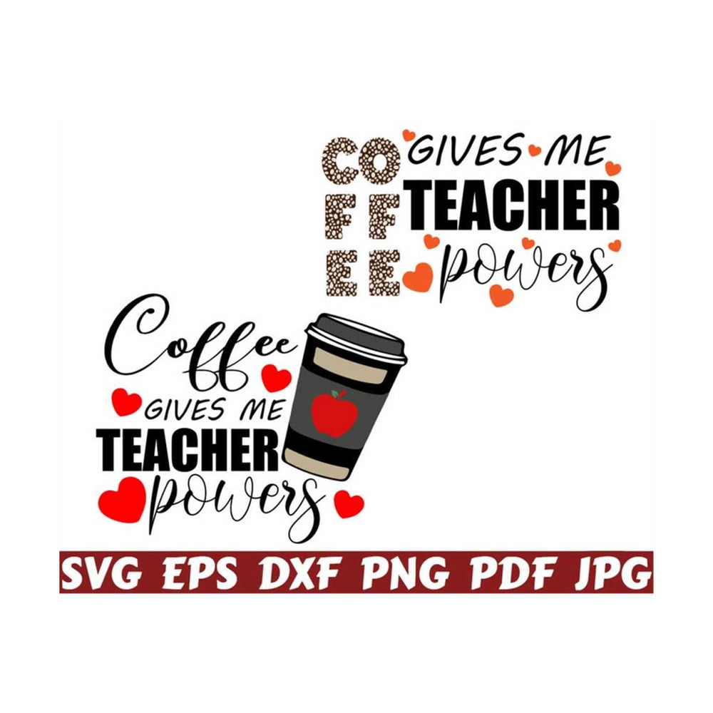 2510202321470-coffee-gives-me-teacher-powers-svg-teacher-powers-svg-image-1.jpg