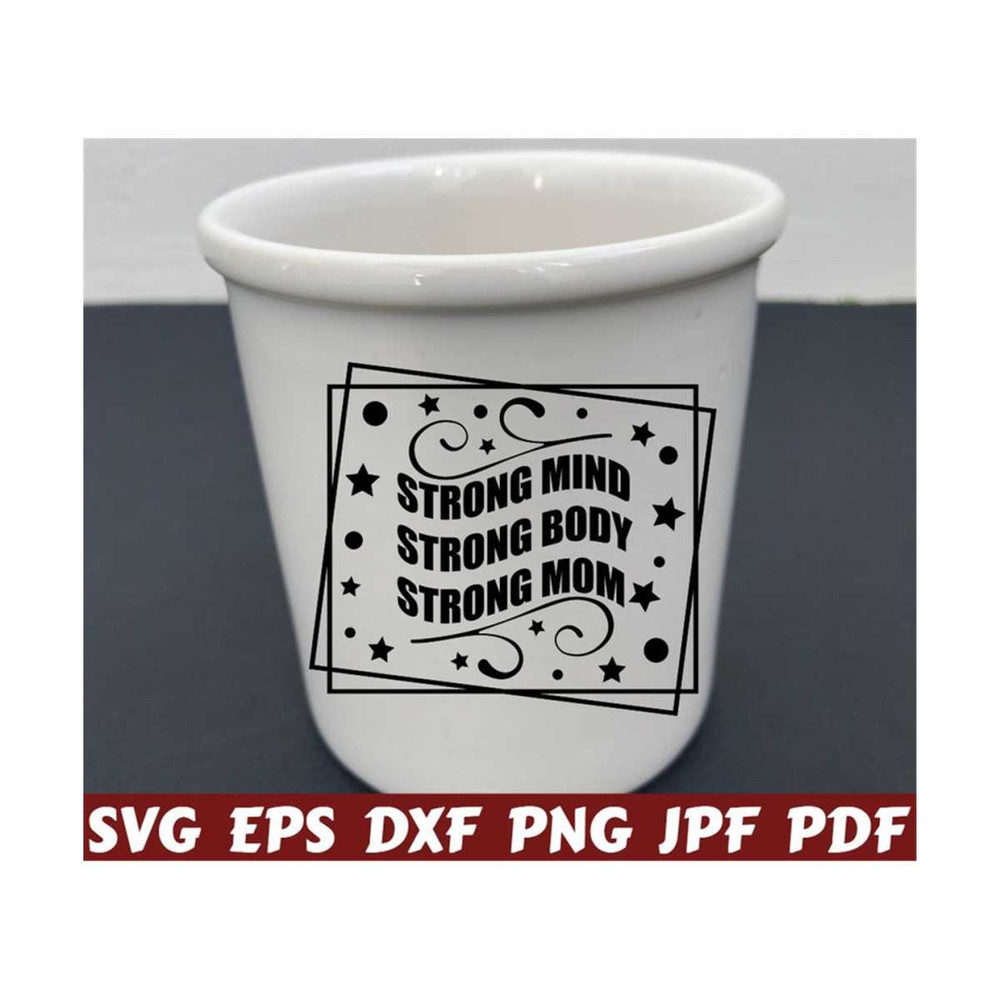2510202321479-strong-mind-strong-body-strong-mom-svg-strong-mind-svg-image-1.jpg