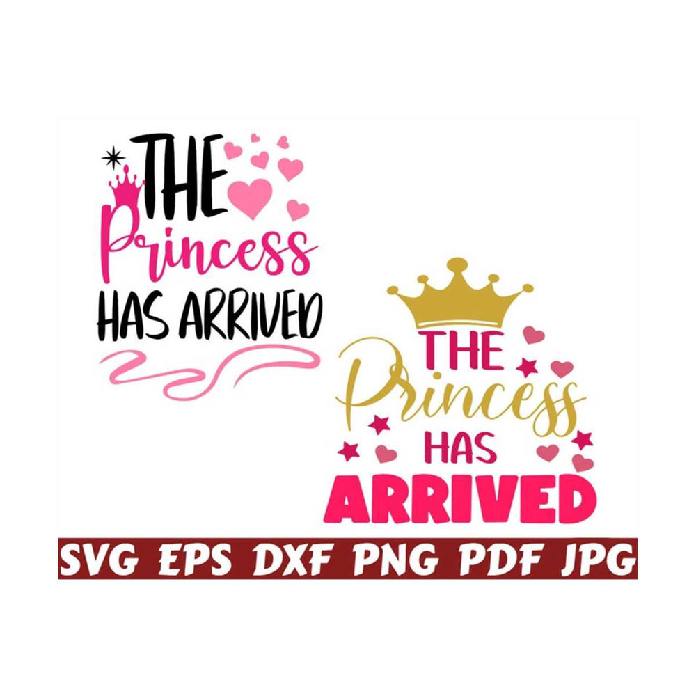 25102023214855-the-princess-has-arrived-svg-princess-svg-baby-girl-svg-image-1.jpg